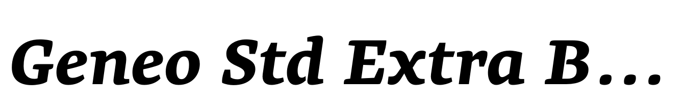 Geneo Std Extra Bold Italic